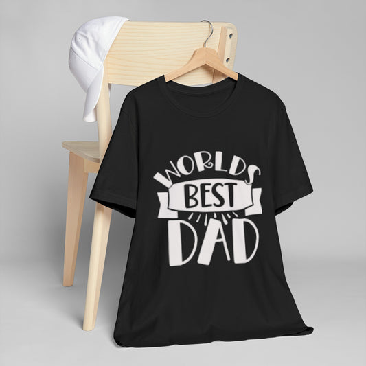 World Best  Gift for Dad And Grandpa Shirt, Father's Day Shirt, Gift For Daddy Tee, Dad And Grandpa Tee, Gift For Husband