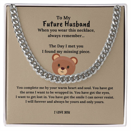 Cuban Link Chain  For my Future husband - Birthday Gift For Fiancé, Anniversary Gift, Valentine's Day Gift - Gift Box And Card Packaging, Christmas Gift