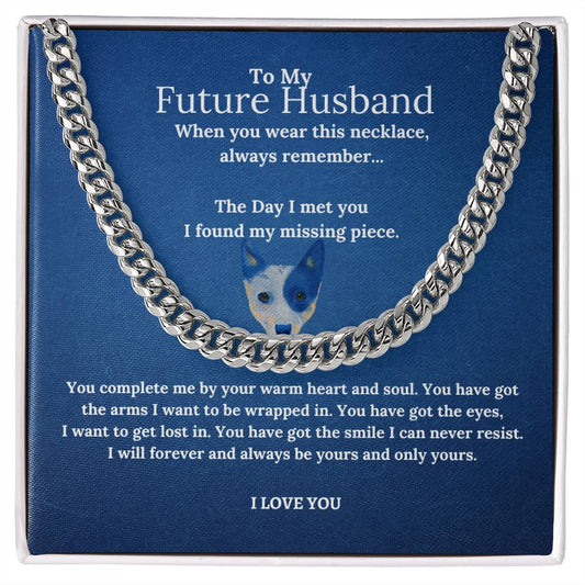 Cuban Link Chain  For my Future husband - Birthday Gift For Fiancé, Boyfriend, Anniversary Gift for him, Valentine's Day Gift for him,- Gift Box And Card Packaging, Christmas Gif